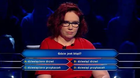 Dziesięć czy dziesięcioro drzwi? Pytanie z "Milionerów" za 20 tysięcy