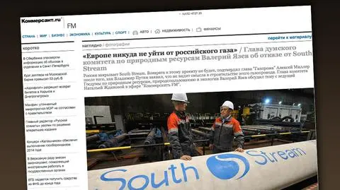 Rosja rezygnuje z South Streamu. "Kommiersant": to Unia Europejska zablokowała realizację projektu