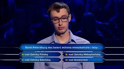Milionerzy: Saint Petersburg ma ćwierć miliona mieszkańców i leży?