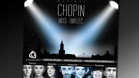 "Chopin musi umrzeć" miał premierę 20 kwietnia w Londynie