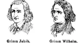 Bracia Jakub i Wilhelm Grimm tworzyli swoje baśnie w XIX wieku na podstawie opowiadań ludowych