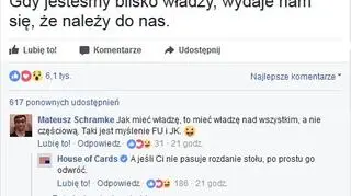 "Gdy jesteśmy blisko władzy, wydaje nam się, że należy do nas."