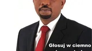 "Głosuj w ciemno, nie zawiodę"