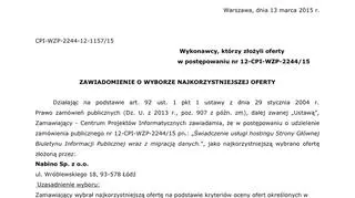 Nabino, jak czytamy na stronie Centrum Projektów Informatycznych, wygrało, bo złożyło najkorzystniejszą ofertę
