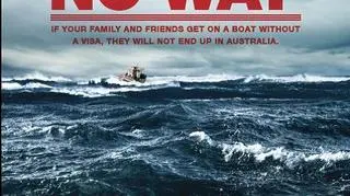 Oficjalny plakat operacji "Sovereign Borders", którzy jednoznacznie daje do zrozumienia, że nie ma co próbować nielegalnie przedostać się morzem do Australii