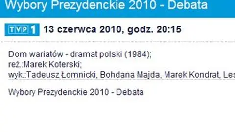Debata w TVP? Wyskakuje "Dom wariatów"