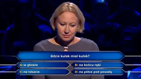 Milionerzy: Gdzie kułak miał kułak? Pytanie i odpowiedź