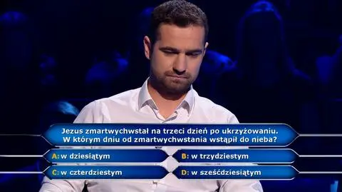 Milionerzy: Kiedy Jezus wstąpił do nieba? Pytanie za 40 tysięcy złotych