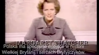 Thatcher: Polska ma specjalne miejsce w historii i sercach Brytyjczyków