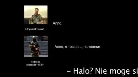 Ukraińskie MSW opublikowało przechwyconą rozmowę tzw. ministra obrony Igora Girkina, w której mówi on o osłanianiu separatystów przez rosyjskką artylerię