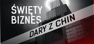 Święty biznes. Dary z Chin