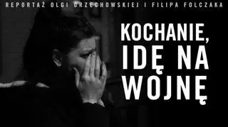 Kochanie, idę na wojnę