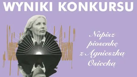 Konkurs "Napisz piosenkę z Agnieszką Osiecką"