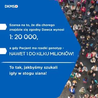 Znalezienie dawcy szpiku jest jak szukanie igły w stogu siana