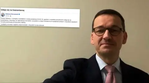 Prime Minister Mateusz Morawiecki posted a video in which he informed about going into quarantine