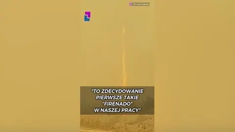 Kanadyjscy strażacy walczą z ognistym tornadem