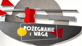 Pożegnanie z wagą