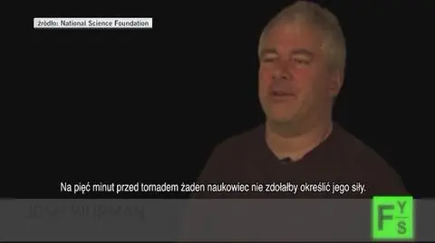 Łowca tornad: ekstremalnie niebezpieczna praca