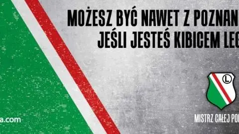 "Możesz być nawet z... ". Legia szuka kibiców w całej Polsce