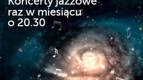 Muzyka wśród planet i gwiazd. Orbita Jazzu w Koperniku