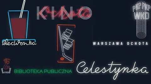 Śladem "Celestynki" i "Biedronki". Ochota ma ścieżkę neonową