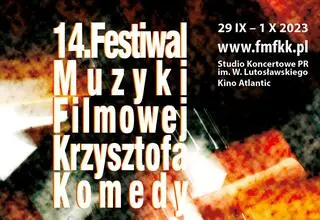 14. Festiwal Muzyki Filmowej Krzysztofa Komedy