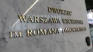 Dworzec Wschodni imienia Romana Dmowskiego