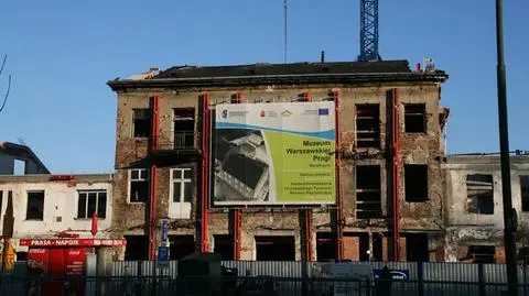 Muzeum Warszawskiej Pragi wciąż bez ekspozycji