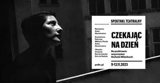 Spektakl teatralny "Czekając na dzień"