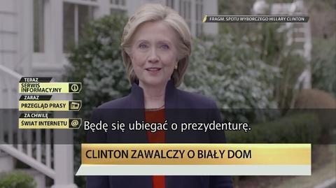 Hillary Clinton ogłasza start w wyborach prezydenckich 