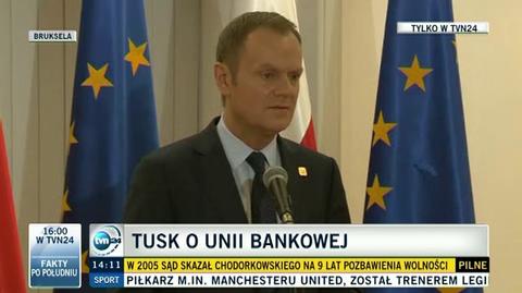 Premier Donald Tusk o Unii Bankowej