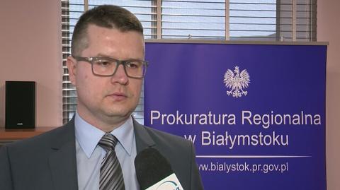Paweł Sawoń, rzecznik Prokuratury Regionalnej w Białymstoku o zatrzymanych