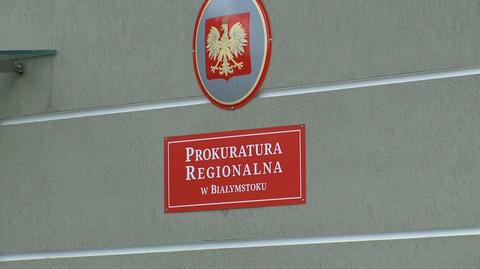 Zatrzymanie przeprowadzono na polecenie Prokuratury Regionalnej w Białymstoku