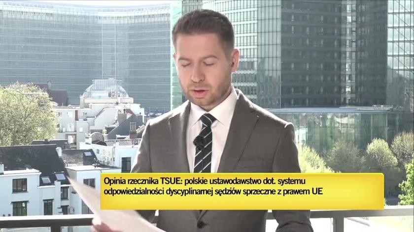 Rzecznik TSUE wydał opinię na temat systemu dyscyplinarnego sędziów w Polsce (materiał z 6 maja 2021)