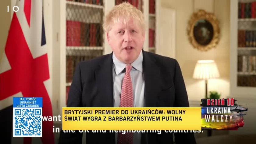 Boris Johnson: wolny świat zjednoczony, by przeciwstawić się barbarzyństwu Putina (05.03.2022)