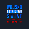 Wojsko, lotnictwo, świat. Reportaże Artura Molędy