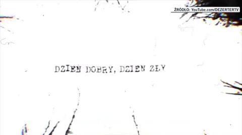 Fragment teledysku zespołu Dezerter do piosenki "Dzień dobry, dzień zły"