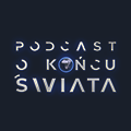 Podcast o końcu świata Magdy Łucyan