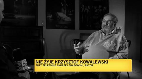 Andrzej Grabowski o Krzysztofie Kowalewskim: był i wielkim człowiekiem i wielkim aktorem