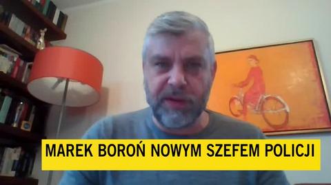 Marek Boroń nowym szefem policji. Komentarz Roberta Zielińskiego 