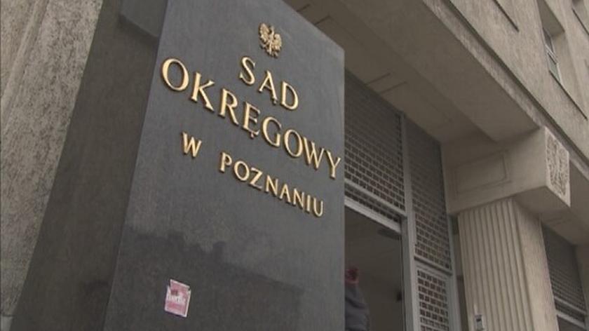 Wyrok zapadł w Sądzie Okręgowym w Poznaniu
