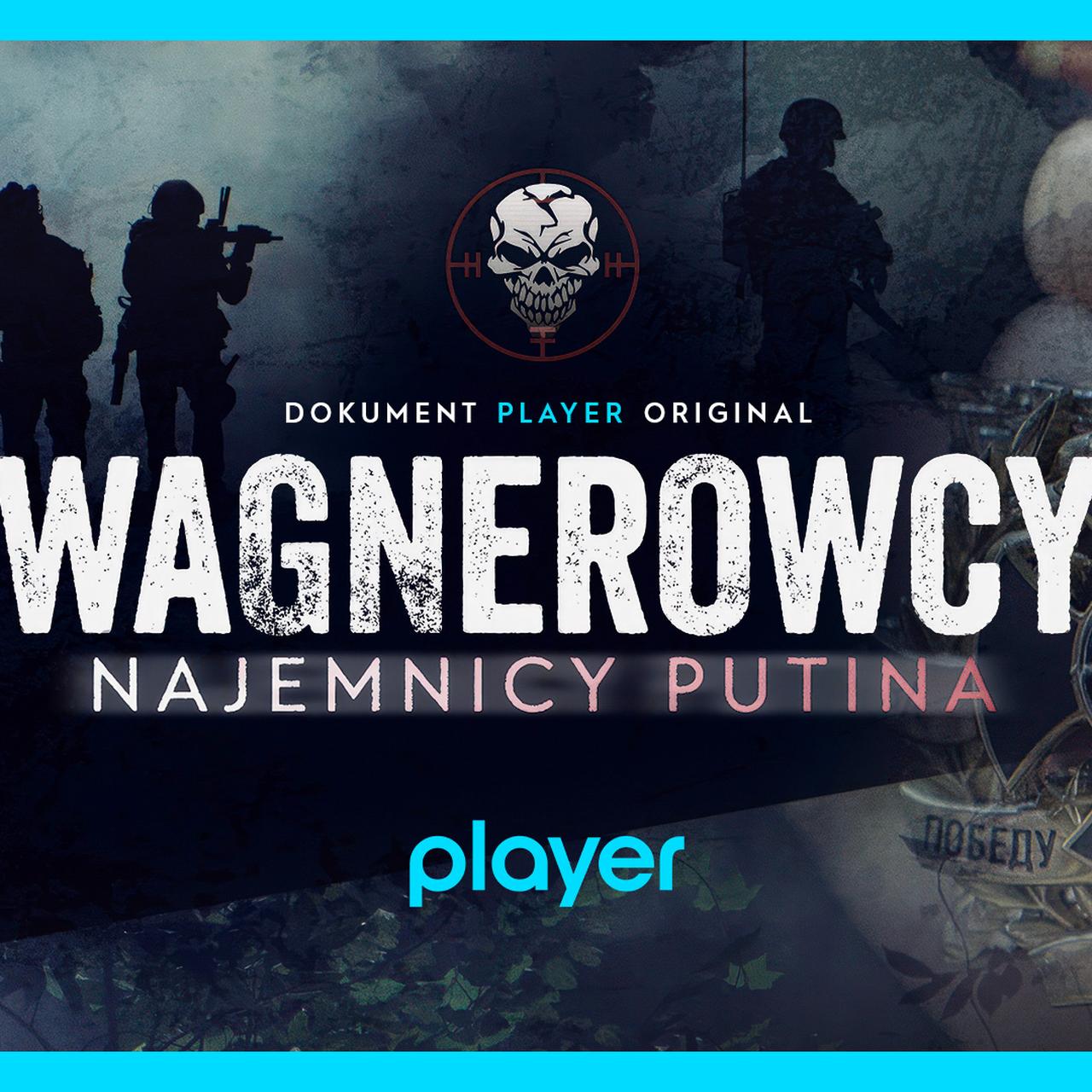 PL - WAGNEROWCY - NAJEMNICY PUTINA (2022) DOKUMENT