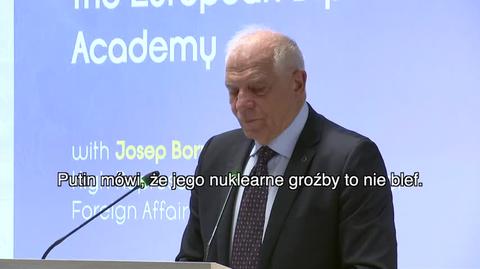 Borrell: każdy atak nuklearny przeciwko Ukrainie spotka się z odpowiedzią, która unicestwi rosyjską armię
