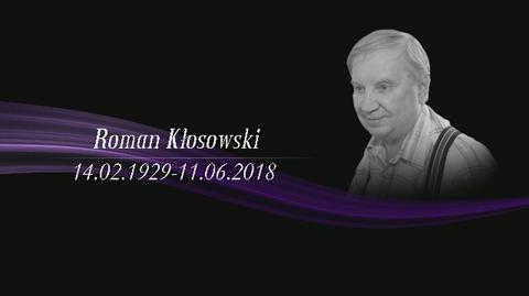 Roman Kłosowski. Wspomnienie