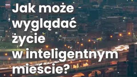 Jak może wyglądać życie w inteligentnym mieście?