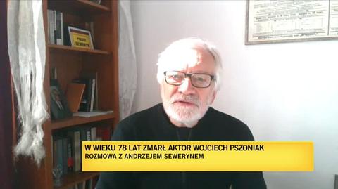 "Był Wojtek arystokratą. Arystokratą teatru polskiego"