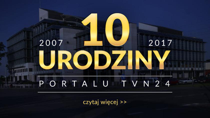 Portal tvn24.pl skończył 10 lat. Dziękujemy, że jesteście z nami!