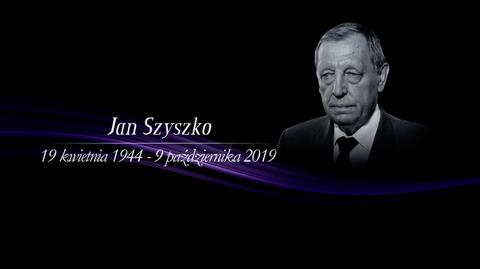 Jan Szyszko (19.04.1944 - 9.10.2019)