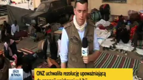 Relacja specjalnego wysłannika TVN24 Wojciecha Bojanowskiego z Libii