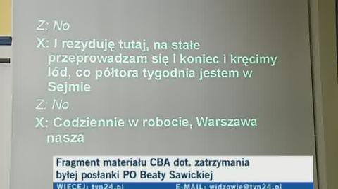 Sawicka do funkcjonariusza CBA: Przeprowadzam się i koniec i kręcimy lód, co półtora tygodnia jestem w Sejmie (...) Warszawa nasza.